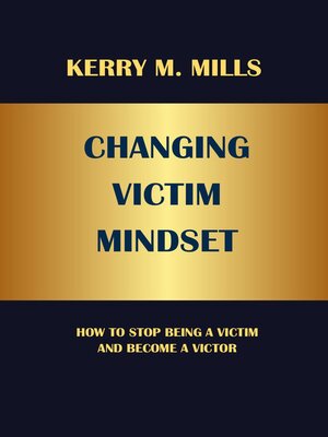 cover image of CHANGING VICTIM MINDSET
